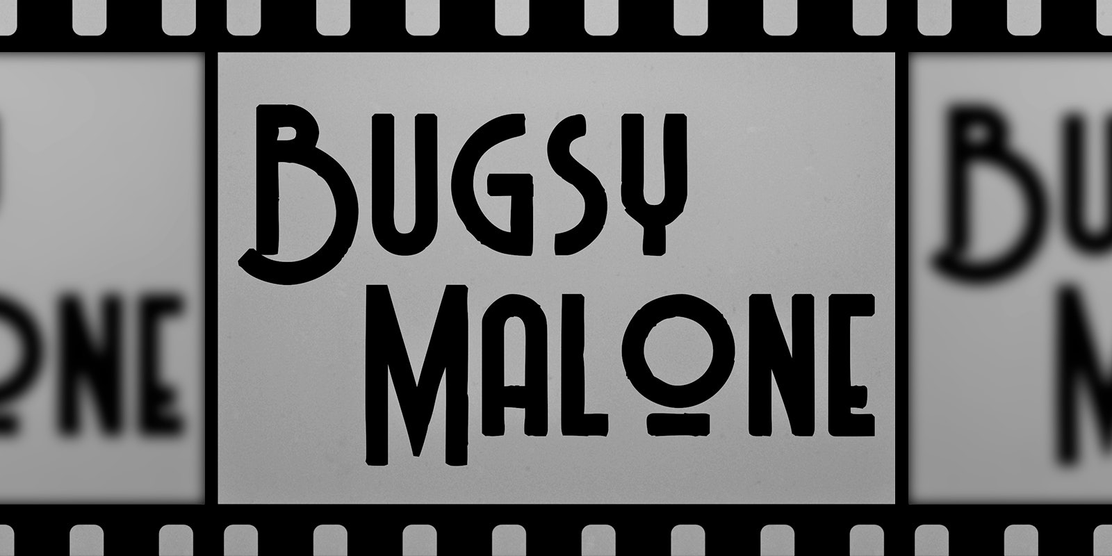 Bugsy Malone