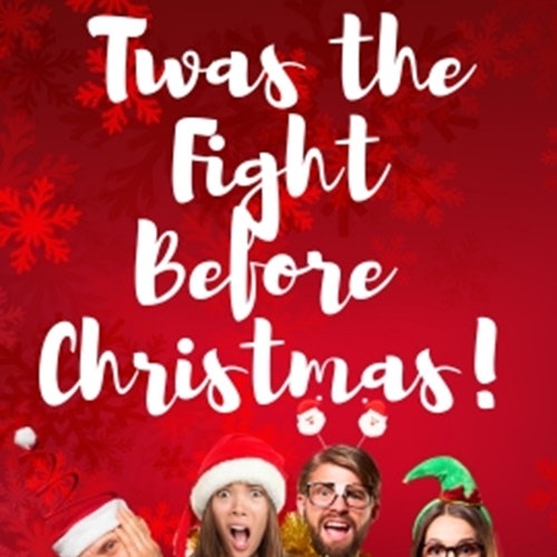 Twas The Fight Before Christmas