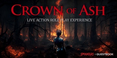 Live Action Role-play Experience: Crown of Ash