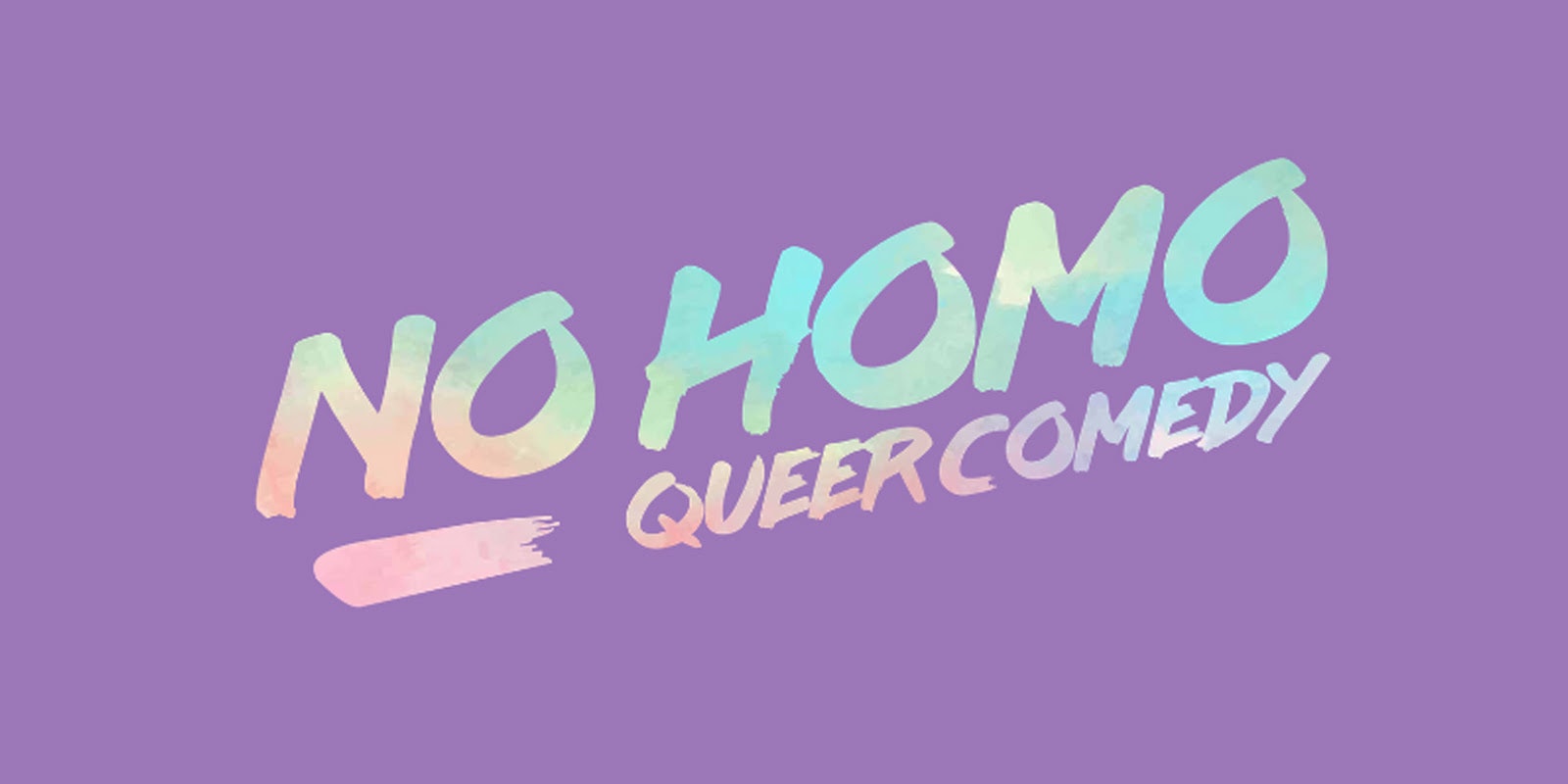 No Homo: Queer Comedy