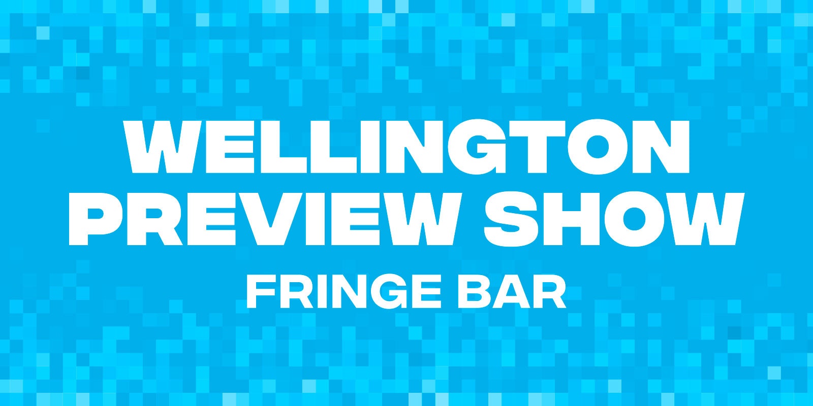 Wellington Preview