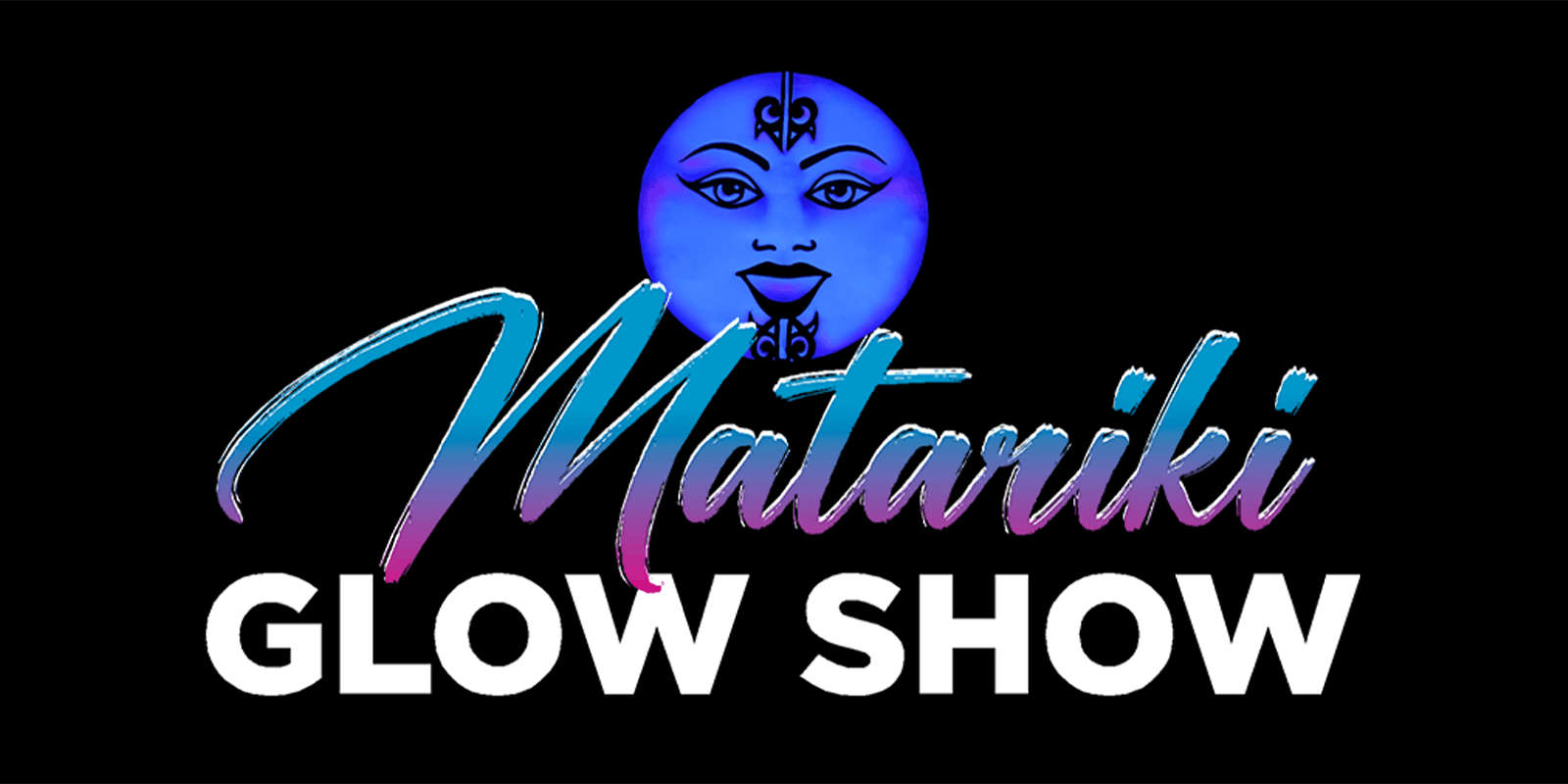 MATARIKI GLOW SHOW