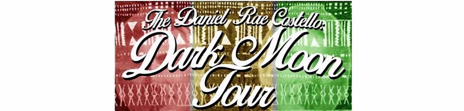 Daniel Rae Costello "Dark Moon Tour"