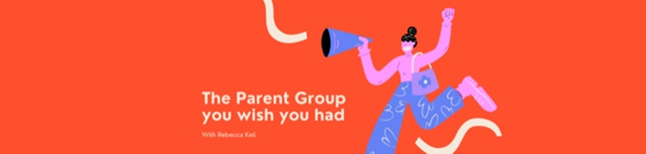 The Parent Group You Wish You Had